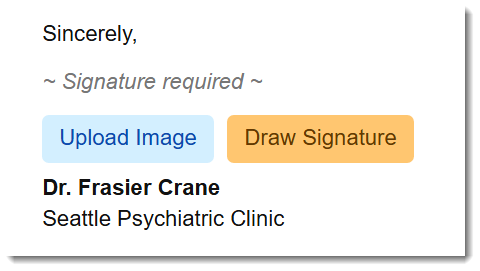 The signature block at the bottom of the Patient Correspondence letter shows the word Sincerely, followed by a placeholder reading Signature required. Two buttons sit below: Upload Image (light blue) and Draw Signature (orange). Underneath the buttons are the practitioner's printed name and clinic.
